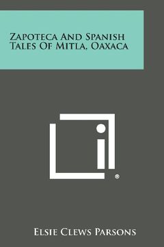 portada Zapoteca and Spanish Tales of Mitla, Oaxaca