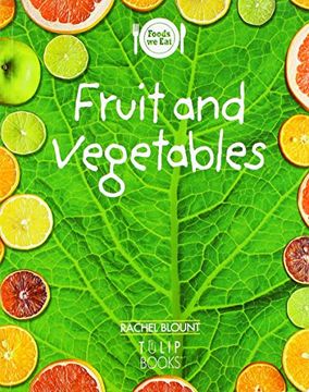 portada Fruit and Vegetables (Foods we Eat) (en Inglés)