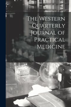 portada The Western Quarterly Journal of Practical Medicine; v.1 no. 1