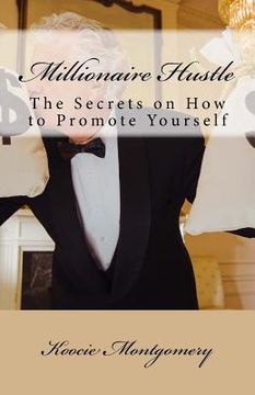 portada Millionaire Hustle: The Secrets on How to Promote Yourself (en Inglés)