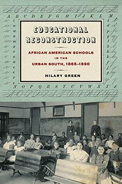 portada Educational Reconstruction: African American Schools in the Urban South, 1865-1890 (Reconstructing America) (in English)