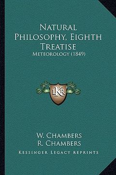 portada natural philosophy, eighth treatise: meteorology (1849) (en Inglés)