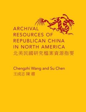 portada Archival Resources of Republican China in North America (en Inglés)