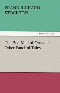 portada the bee-man of orn and other fanciful tales