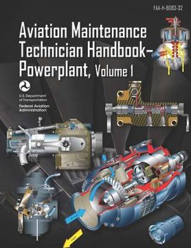 portada Aviation Maintenance Technician Handbook-Powerplant Volume 1: Faa-H-8083-32 (en Inglés)