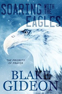 portada Soaring With the Eagles: The Priority of Prayer (en Inglés)