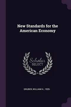 portada New Standards for the American Economy (en Inglés)