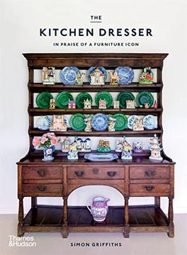 portada The Kitchen Dresser in Praise of a Furniture Icon (en Inglés)
