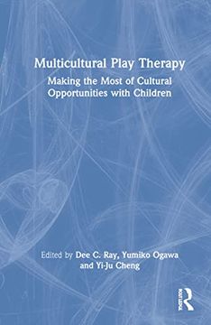 portada Multicultural Play Therapy: Making the Most of Cultural Opportunities With Children (en Inglés)