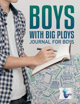 portada Boys with Big Ploys Journal for Boys (en Inglés)