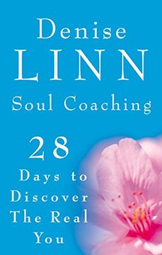 portada Soul Coaching: 28 Days to Discovering the Real You (en Inglés)