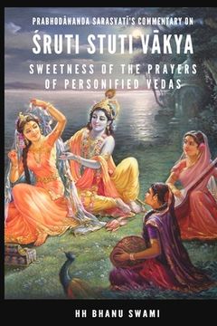 portada Śruti Stuti Vākya: Sweetness of the Prayers of Personified Vedas