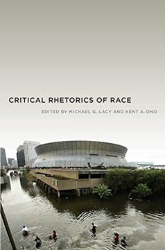 portada Critical Rhetorics of Race (Critical Cultural Communication) (en Inglés)