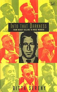 portada Into That Darkness: From Mercy Killing to Mass Murder (in English)