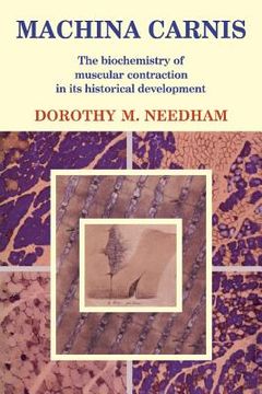 portada Machina Carnis: The Biochemistry of Muscular Contraction in its Historical Development (en Inglés)