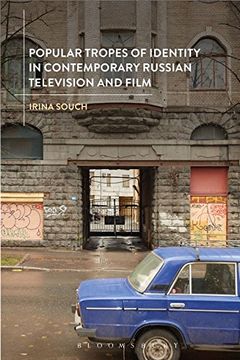 portada Popular Tropes of Identity in Contemporary Russian Television and Film