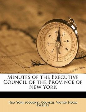 portada minutes of the executive council of the province of new york volume 2 (en Inglés)