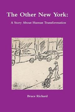 portada The Other New York: A Story About Human Transformation (en Inglés)