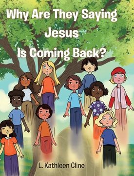 portada Why Are They Saying Jesus Is Coming Back? (en Inglés)