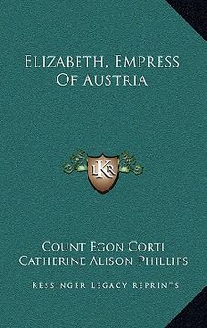 portada elizabeth, empress of austria (in English)