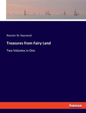 portada Treasures from Fairy Land: Two Volumes in One (en Inglés)