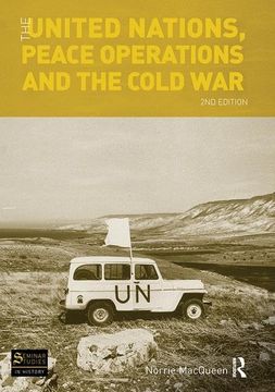 portada The United Nations, Peace Operations and the Cold War (en Inglés)