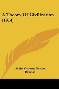 portada a theory of civilization (1914) (in English)