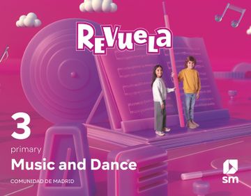 portada Music and Dance. 3 Primary. Revuela. Comunidad de Madrid (en Inglés)