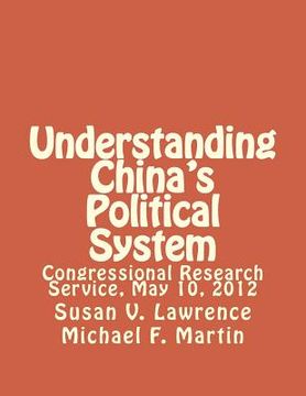 portada Understanding China's Political System: Congressional Research Service, May 10, 2012