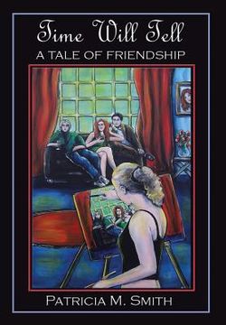 portada Time Will Tell: A Tale of Friendship (in English)