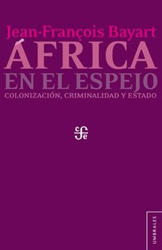 portada África en el Espejo. Colonización, Criminalidad y Estado