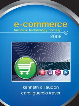portada E-Commerce: Business,Technology, Society: United States Edition 