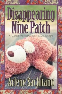 portada Disappearing Nine Patch (A Harriet Truman/Loose Threads Mystery) (Volume 9) (in English)