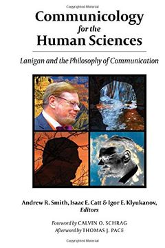 portada Communicology for the Human Sciences: Lanigan and the Philosophy of Communication (en Inglés)