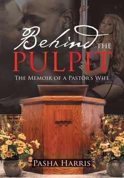 portada Behind the Pulpit: The Memoir of a Pastor's Wife