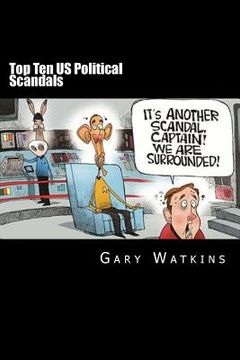 portada Top Ten US Political Scandals (en Inglés)