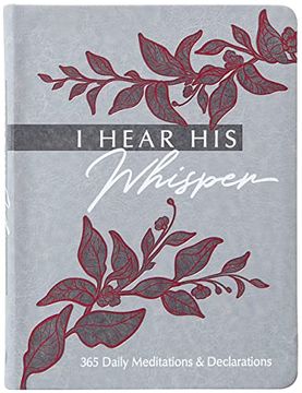 portada I Hear his Whisper: 365 Daily Meditations & Declarations (en Inglés)