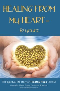 portada Healing From My Heart To Yours (en Inglés)