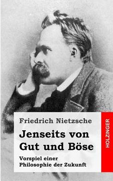 portada Jenseits von Gut und Böse: Vorspiel einer Philosophie der Zukunft (in German)