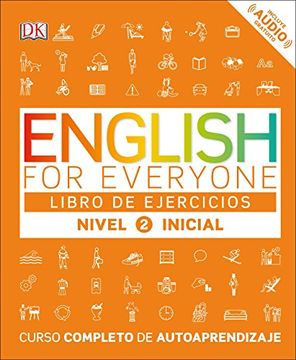 portada English for Everyone: Nivel 2: Inicial, Libro de Ejercicios: Curso Completo de Autoaprendizaje (in Spanish)