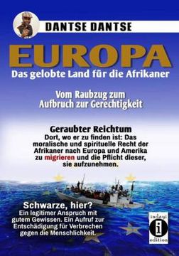 portada Europa: Das Gelobte Land für Afrikanische Menschen - vom Raubzug zum Aufbruch zu Gerechtigkeit (en Alemán)