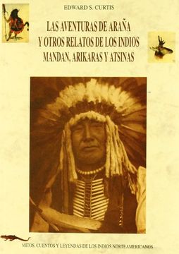 portada Las Aventuras de Araña y Otros Relatos de los Indios Mandan, Ariskaras y Atsinas (in Spanish)