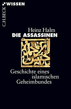 portada Die Assassinen: Geschichte Eines Islamischen Geheimbundes (Beck'sche Reihe) (en Alemán)