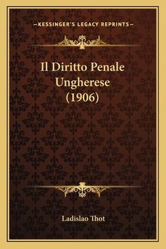 portada Il Diritto Penale Ungherese (1906) (en Italiano)