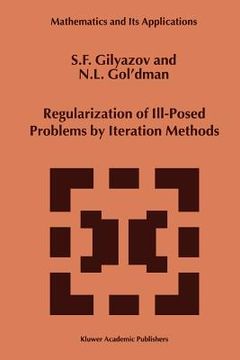 portada regularization of ill-posed problems by iteration methods (en Inglés)