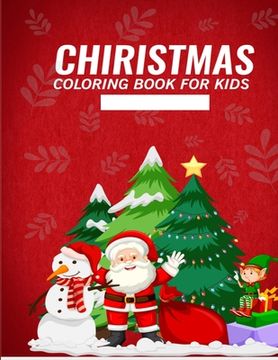 Christmas Coloring Book for Kids: Fun Holiday Images paperback christmas books for kids. (en Inglés)