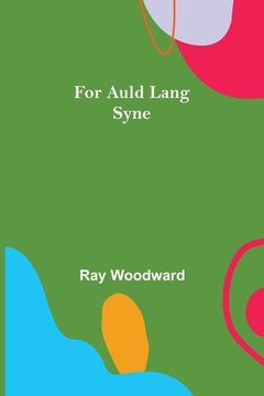 portada For Auld Lang Syne (en Inglés)