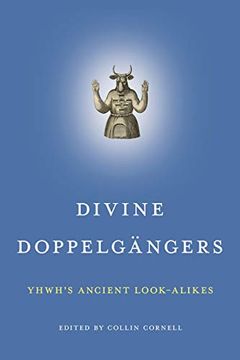 portada Divine Doppelgängers: Yhwh’S Ancient Look-Alikes (en Inglés)