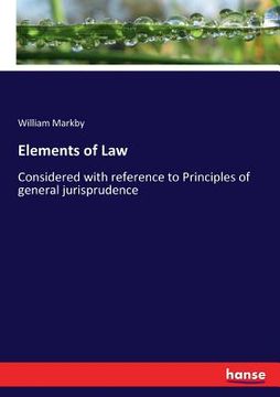 portada Elements of Law: Considered with reference to Principles of general jurisprudence (in English)