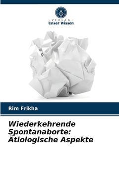 portada Wiederkehrende Spontanaborte: Ätiologische Aspekte (en Alemán)